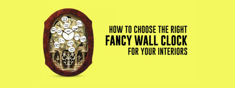 How to Select the Right Fancy Wall Clock for Your Interiors