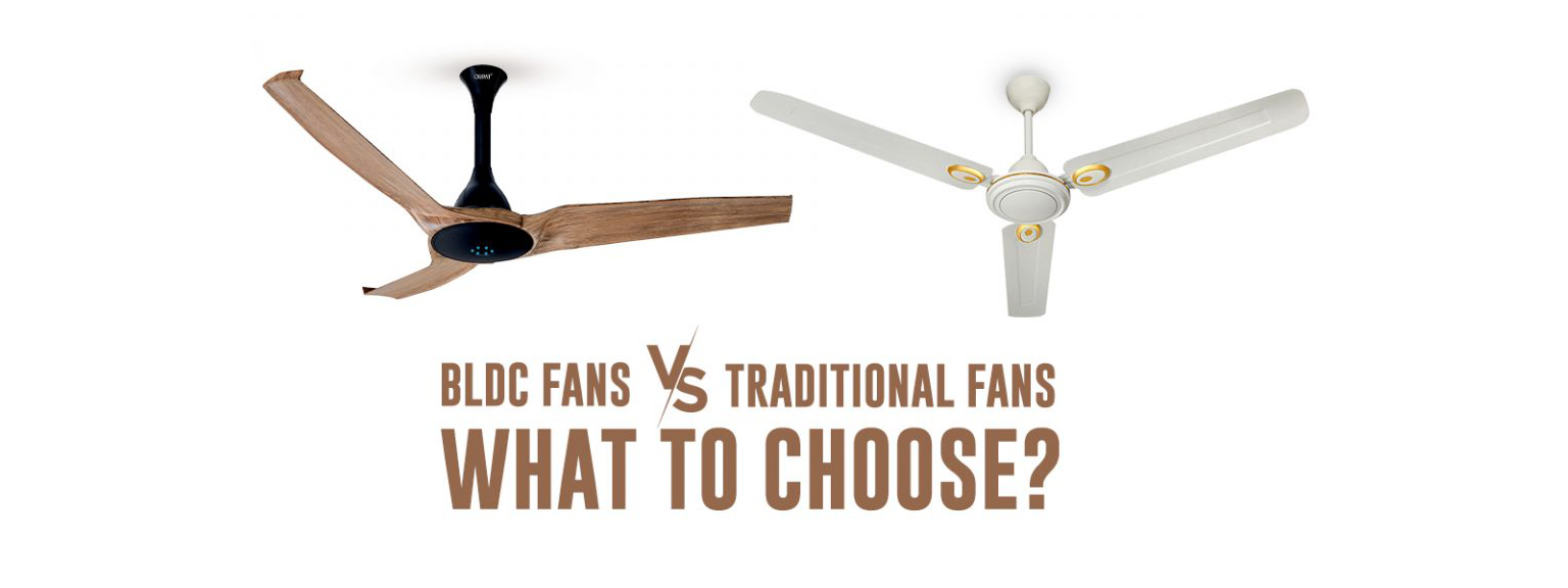 BLDC Fans vs. Traditional Fans: What to Choose