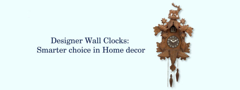 Designer Wall Clocks: Smarter Choice in Home Decor