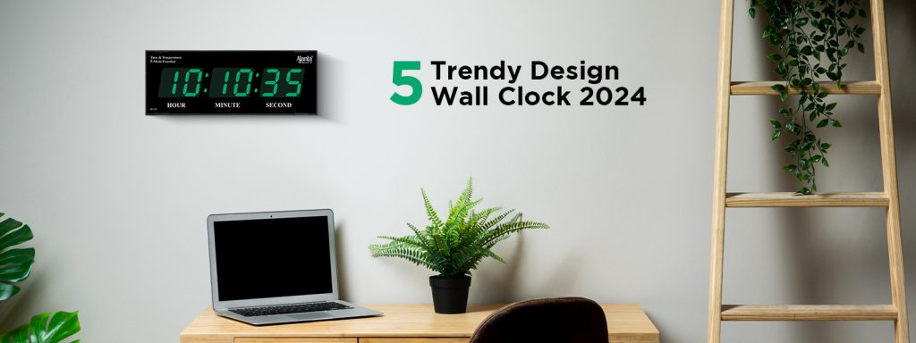 5 Trendy Design Wall Clocks 2024
