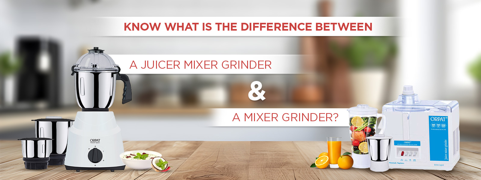 Mixer grinder & Blender