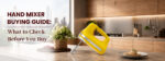 Orpat Hand Mixer Buying Guide